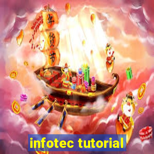 infotec tutorial